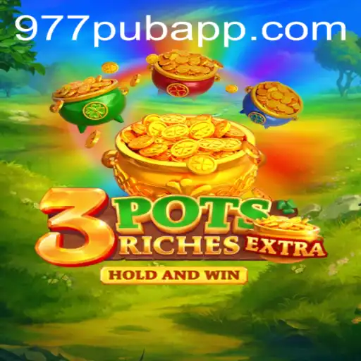 Unlock the Thrills of 3potsExtra: A New Era in Gaming with 977PUB